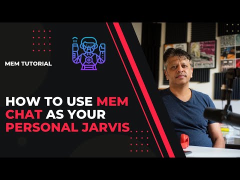 How to Use Mem Chat As Your Personal Jarvis