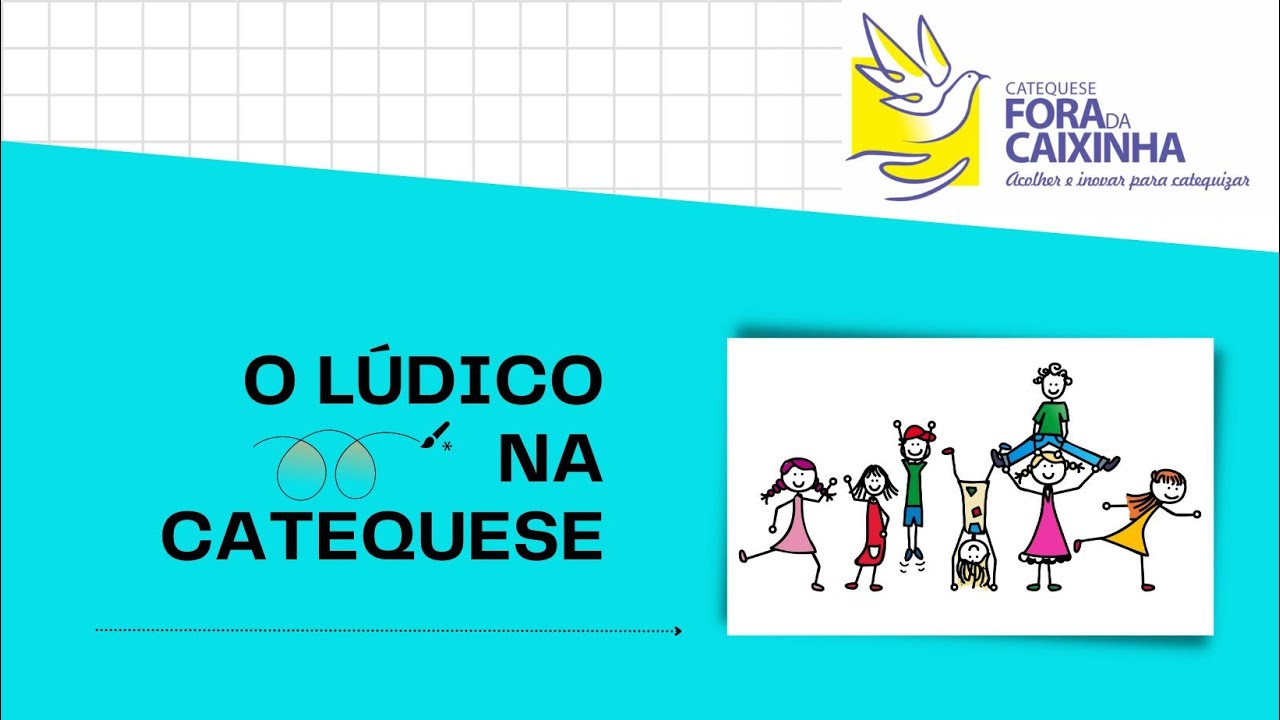 Como fazer uma Catequese Lúdica - 03/2023