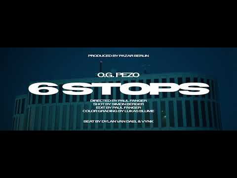 O.G. Pezo - 6 Stops (Official Video)