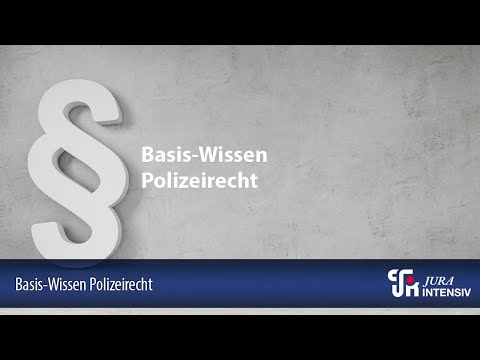 Basis-Wissen Polizeirecht