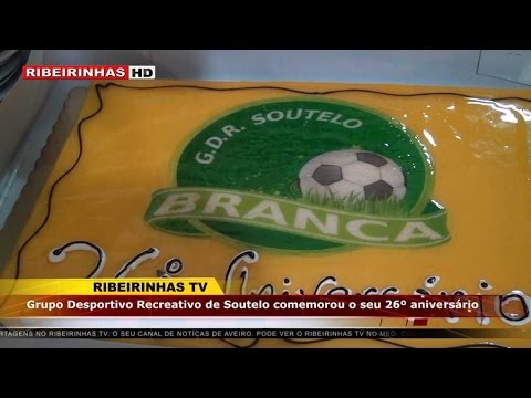 O Grupo Desportivo e Recreativo de Soutelo comemorou o seu 26º aniversário