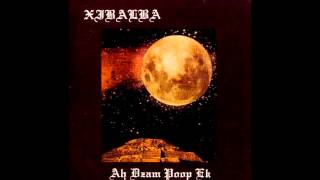Xibalba - Ah Dzam Poop Ek (Full Album]