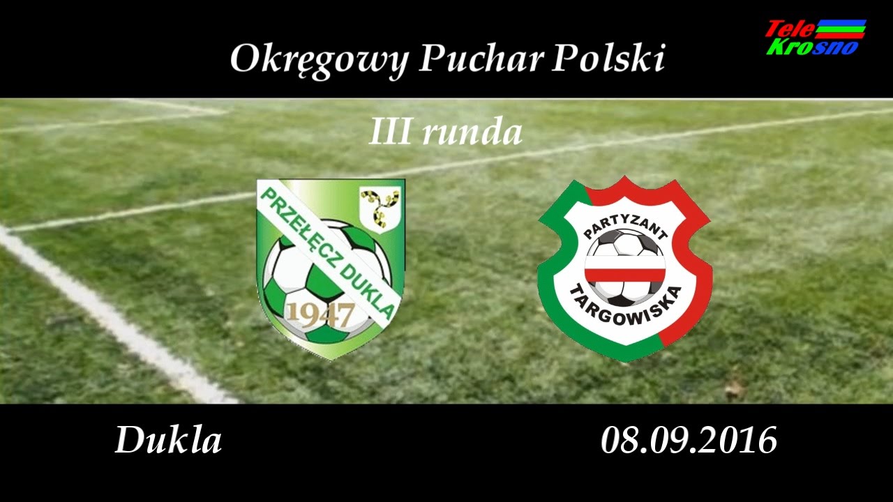 Puchar Polski: Przełęcz Dukla - Partyzant Targowiska 0-2 [WIDEO]