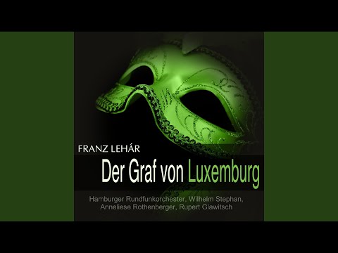 Der Graf von Luxemburg, Act II: "Lieber Freund, man greift nicht nach den Sternen" (René, Angèle)