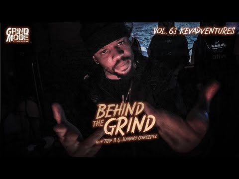 Grind Mode Cypher - Behind The Grind Vol. 61 - KevAdventures