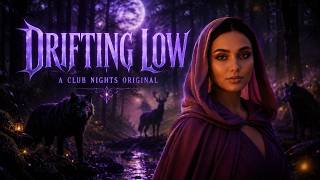 Drifting Low (Ethereal Deep House) — Club Nights Drifting Low (Ethereal Deep House) — Club Nights