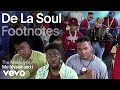 De La Soul The Making Of Me Myself And I Vevo Footnotes