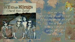 We The Kings - Check Yes Juliet (Run Baby Run) (LYRICS)
