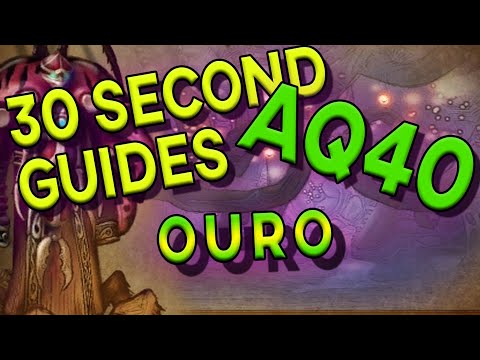 Ouro - 30 Second Guides - AQ40