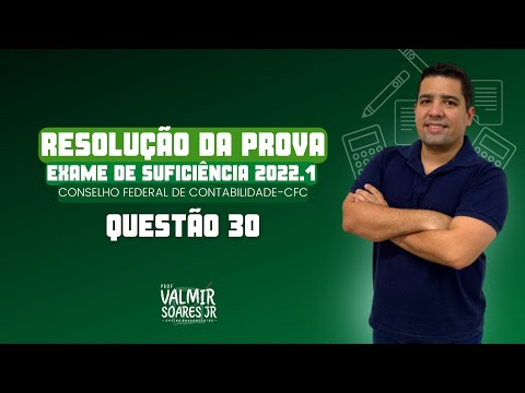 QUESTÃO 30 - PROVA DO CFC 2022.1 (TEMA: DISTRIBUIÇÃO DE LUCROS)