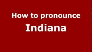 How to pronounce Indiana