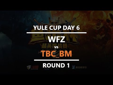 WC3 - Yule Cup - Day 6: [U] tbc_bm vs. WFZ [U] (Round 1)