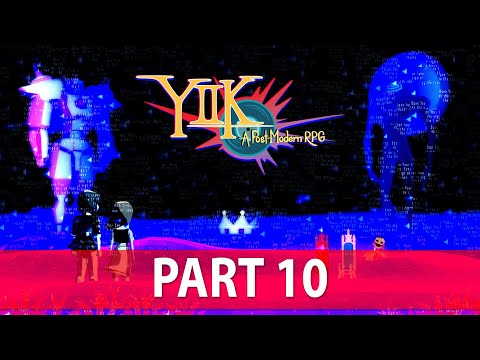 YIIK A Postmodern RPG Walkthrough - NO Commentary - Part 10