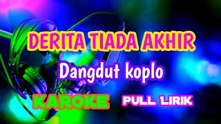 Download lagu Derita tiada akhir [karoke] dangdut koplo nada rendah (As audio sound sistem) mp3