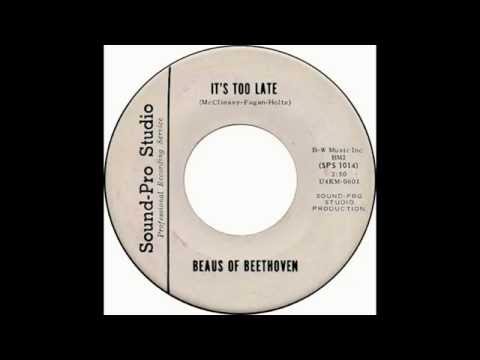 The Beaus of Beethoven - It's Too Late