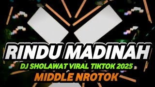 Download lagu DJ RINDU MADINAH SHOLAWAT VIRAL 2025 FULL BASS MIDDLE NROTOK NULUP mp3 Download lagu DJ RINDU MADINAH SHOLAWAT VIRAL 2025 FULL BASS MIDDLE NROTOK NULUP mp3