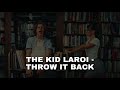 The Kid LAROI Throw It Back Unreleased Song Extended