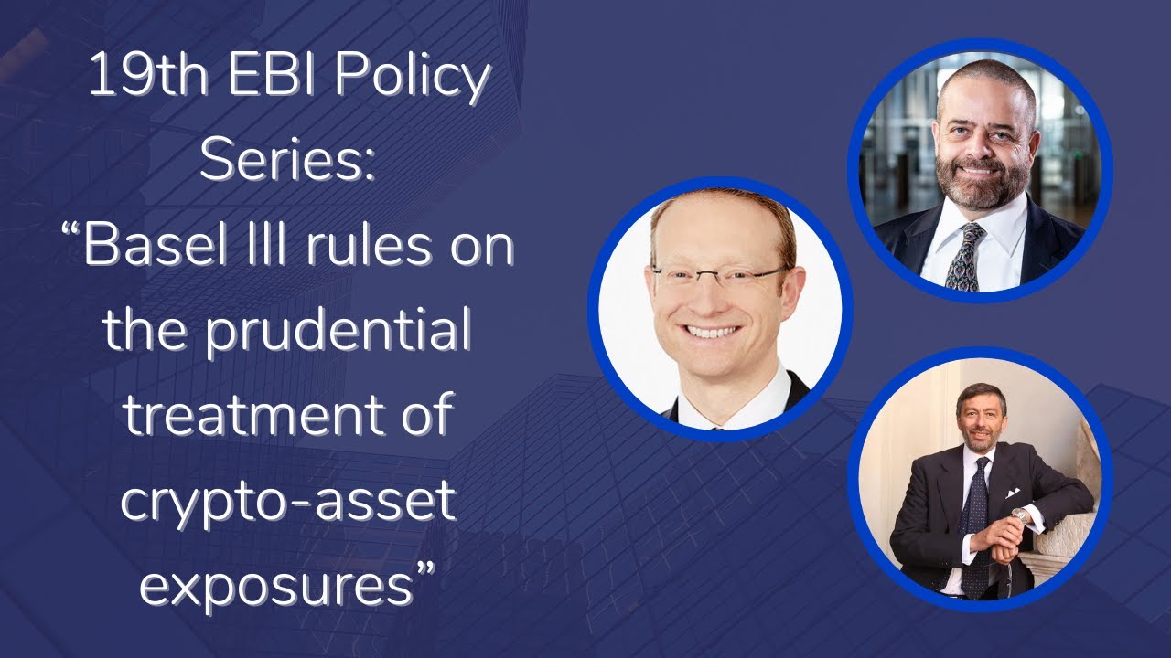 19th EBI Policy Series: Basel III rules on the prudential treatment of crypto-asset exposures