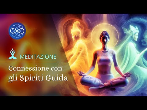 Meditazione guidata per connettersi con le guide spirituali