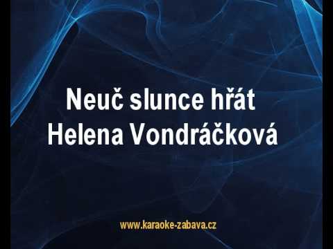 Neuč slunce hřát - Helena Vondráčková Karaoke tip
