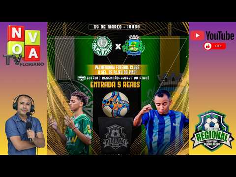 Palmerinhas x Sel de Pajeú do PI - Regional de Flores do PI - AO VIVO