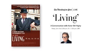 Bill Nighy on new film ‘Living’ (Full Stream 1/6)