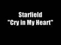 Starfield - Cry in My Heart