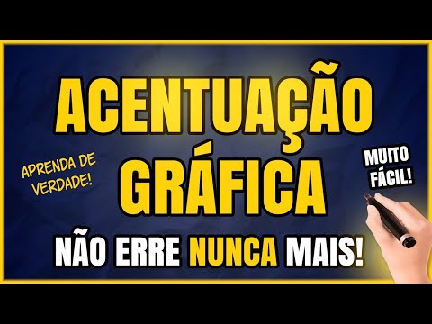 ACENTUAÇÃO GRÁFICA: Aprenda ACENTUAÇÃO com FACILIDADE! (CONCURSOS E VESTIBULARES)