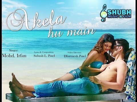 Akela Hoon Main - Mohammed Irfan Official Pop Song