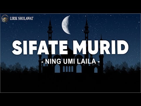 Sifate Murid - Ning Umi Laila (Lirik Lagu)