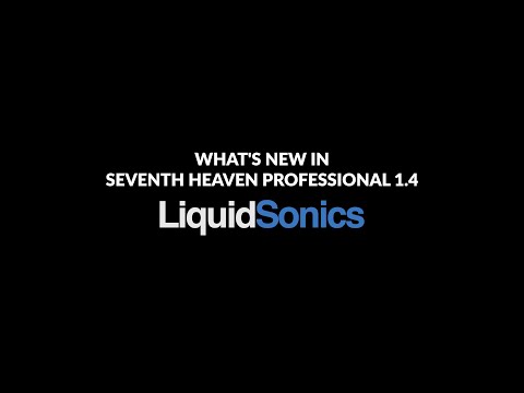 What's new in Seventh Heaven Professional 1.4