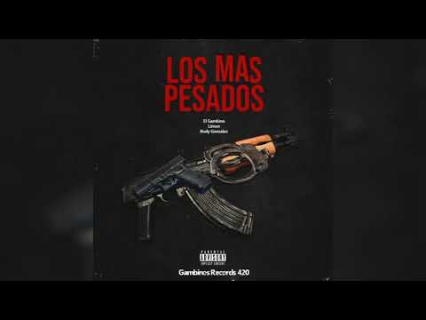 Los Mas Pesados 🔥💀 El Gambino, Rudy Gonzalez, Limon