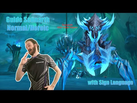 Guide Sennarth Normal/Heroic - UD (ISL)