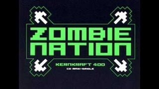 Zombie Nation Kernkraft 400 Original Version video