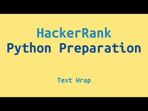 21 Hackerrank Python Preparation Text Wrap Challenge Solution