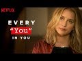 Every Time They Say The Word You in YOU | Netflix