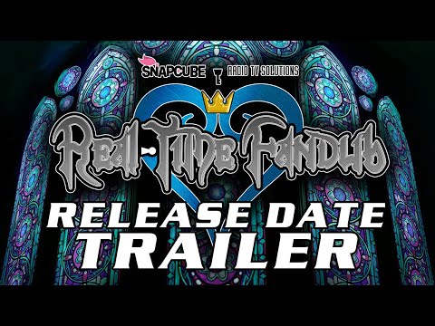 Kingdom Hearts (FINAL TRAILER) | SnapCube's Real-Time Fandub