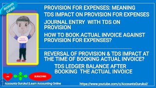 Provision for expenses -Journal Entry,TDS Impact, How to book actual invoice? Reversal of Provision🤔