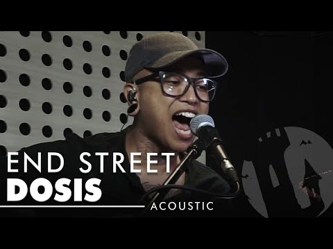 End Street - Dosis (Live Acoustic Performance)