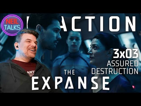 THE EXPANSE 3x03 Reaction  - "Assured Destruction"