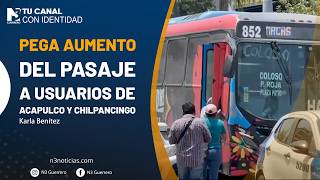 Pega aumento del pasaje a usuarios de Acapulco y Chilpancingo