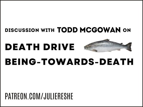 Death Drive & Being-Towards-Death: A Conversation with Todd McGowan