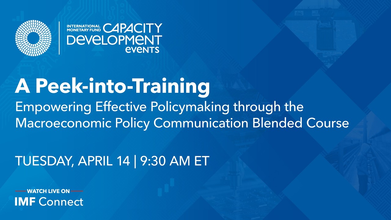 Empowering Effective Policymaking through the Macroeconomic Policy Communication Blended Course