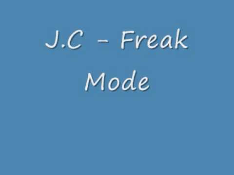 J.C - Freak Mode