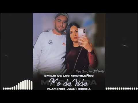 Emilio De Los Madrileños - Me Da Vida "Para Juan José Y Libertad" Feat. Flamenco Juan Heredia