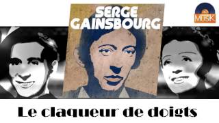 Serge Gainsbourg - Le claqueur de doigts (HD) Officiel Seniors Musik
