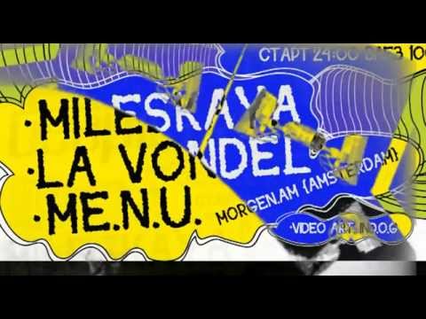 Deeplima Presents: Mileskaya, La Vondel, ME.N.U. 13.04.2012 @ Kapan An - Skopje