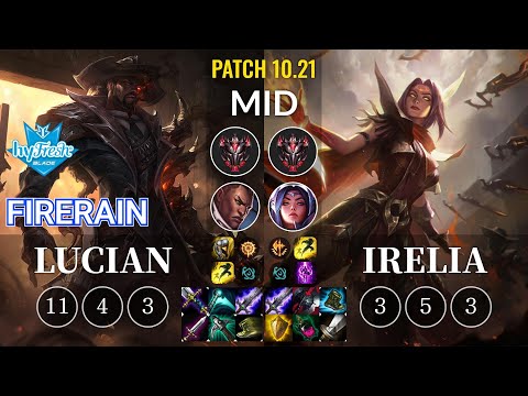 hyF FireRain Lucian vs Irelia Mid - KR Patch 10.21