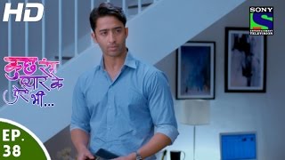 Kuch Rang Pyar Ke Aise Bhi - कुछ रंग प्यार के ऐसे भी - Episode 38 - 20th April, 2016