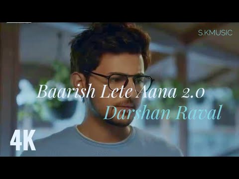 Baarish Lete Aana 2.0 Latest Song (2021) S.KMusic